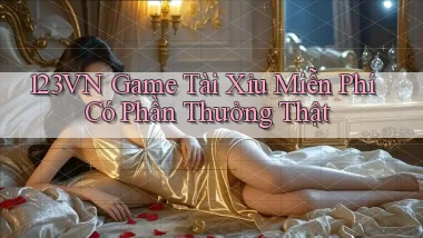 123vn  game tài xỉu miễn phí có phần thưởng thật