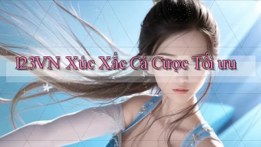 123vn  xúc xắc cá cược tối ưu