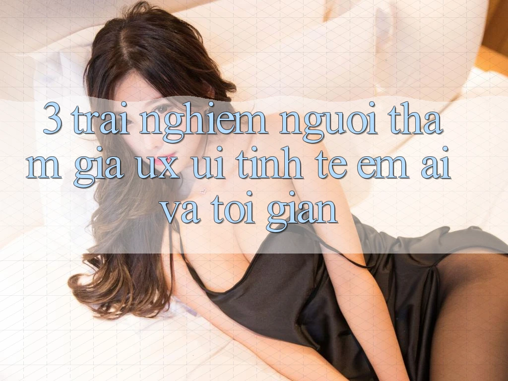 3. Trải nghiệm người tham gia (UX/UI): Tinh tế, êm ái và tối giản