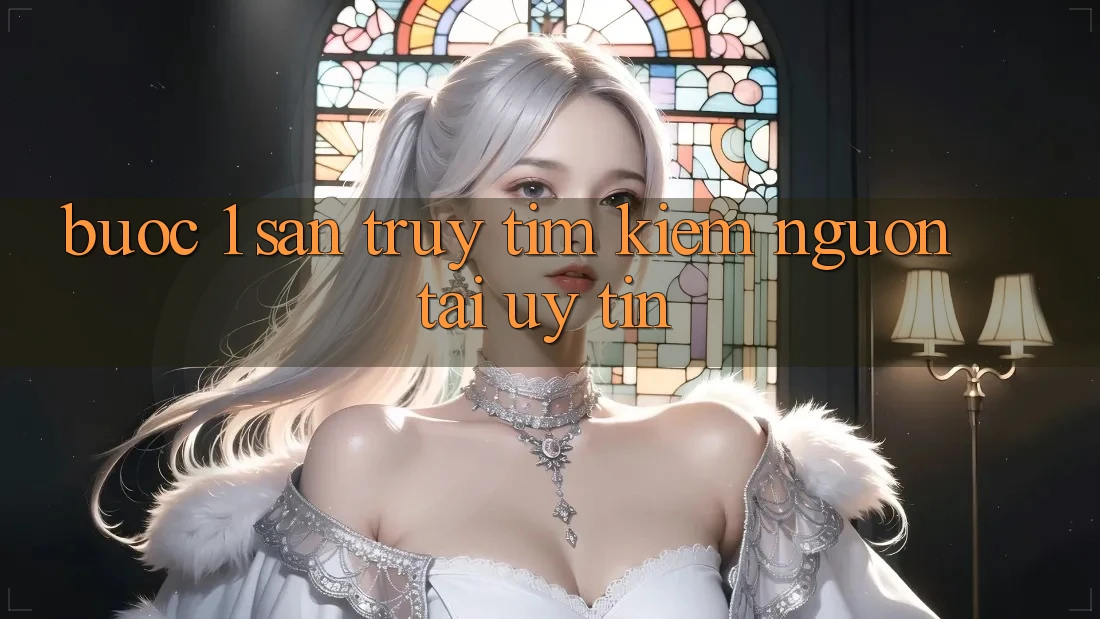 Bước 1: Săn truy tìm kiếm nguồn tải uy tín Bước 1: Săn truy tìm kiếm nguồn tải uy tín