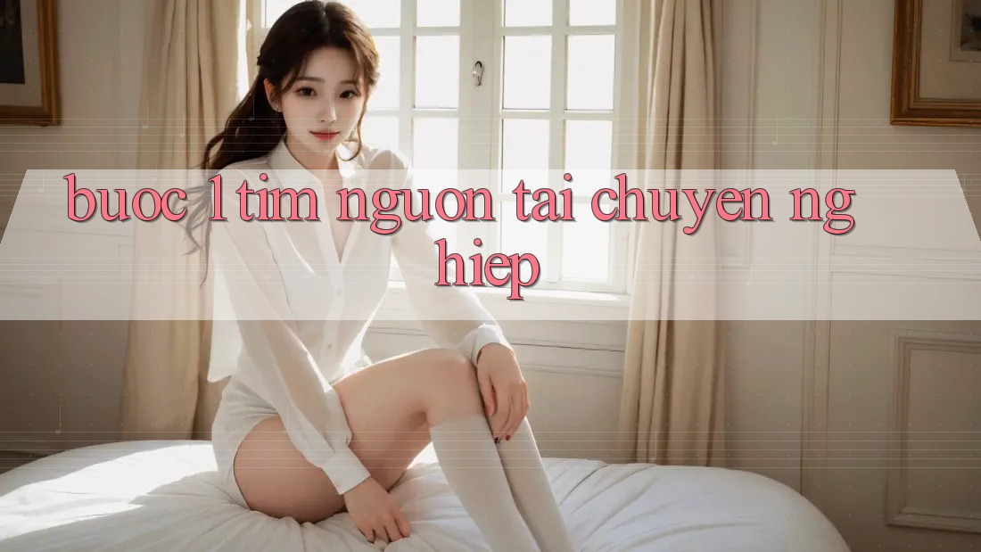 Bước 1: Tìm nguồn tải chuyên nghiệp Bước 1: Tìm nguồn tải chuyên nghiệp