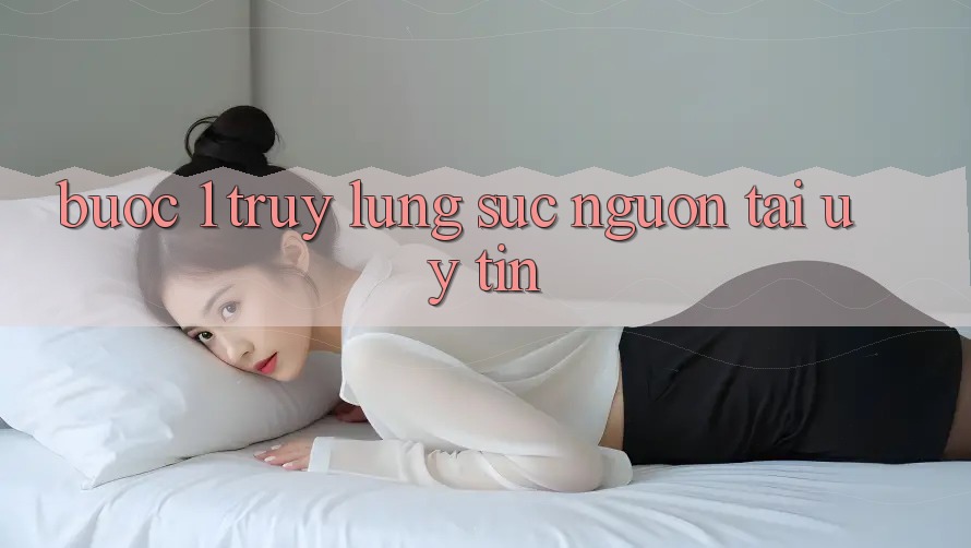 Bước 1: Truy lùng sục nguồn tải uy tín Bước 1: Truy lùng sục nguồn tải uy tín