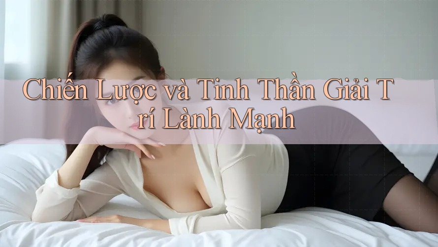 Chiến Lược và Tinh Thần Giải Trí Lành Mạnh