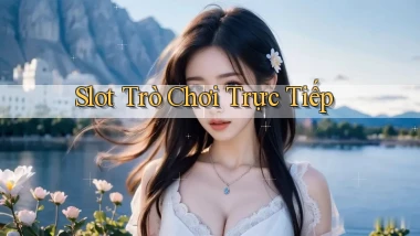 Slot Trò chơi trực tiếp